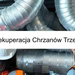 Rekuperacja w Chrzanowie: Korzyści, Koszty i Najlepsze Firmy