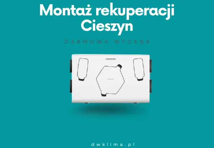 Rekuperacja w Cieszynie: Firmy, Usługi i Korzyści dla Domu