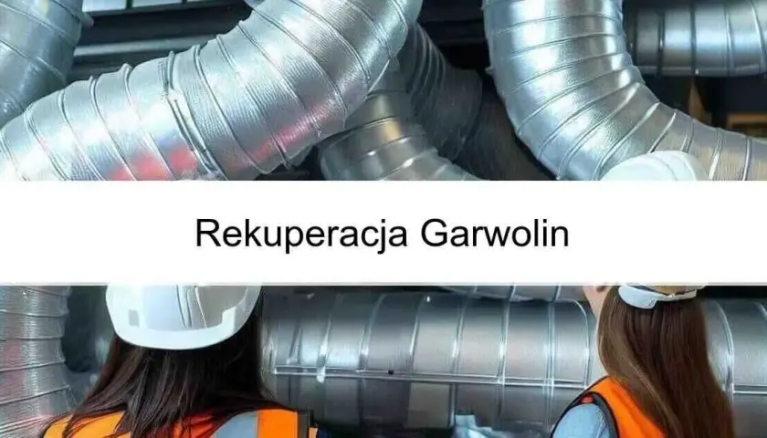 Rekuperacja Garwolin: Kompleksowe Usługi i Korzyści dla Domu